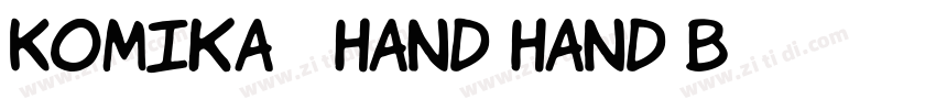 Komika   Hand Hand B字体转换